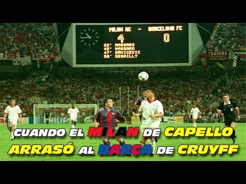 FINAL CHAMPIONS LEAGUE 1994 ? Cuando el MILAN de CAPELLO Arrasó al BARÇA de CRUYFF ?