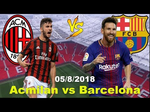 Ac milan vs Barcelona 05 August 2018 Match Squad & Prediction | International Champions Cup 2018