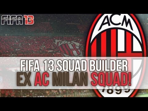 Fifa 13 Ultimate Team – Ex AC Milan Squad Builder ft. Ibrahimovic and Thiago Silva!