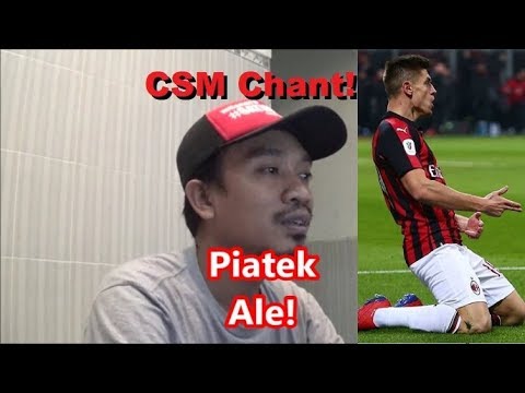 "Aleeee! Piatek Ale! Pam! Pam! Pam!" ||| Chant Curva Sud Milano (CSM) and Lyrics