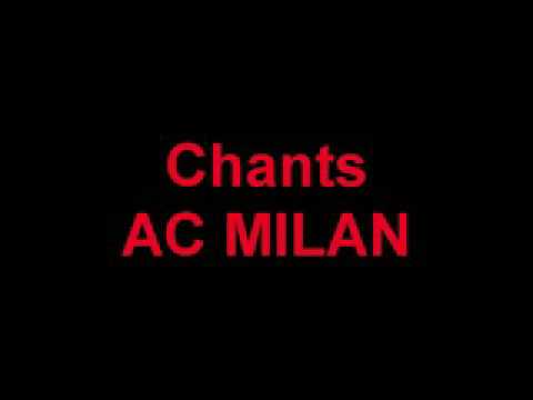 AC MILAN  CHANT , CURVA SUD MILANO