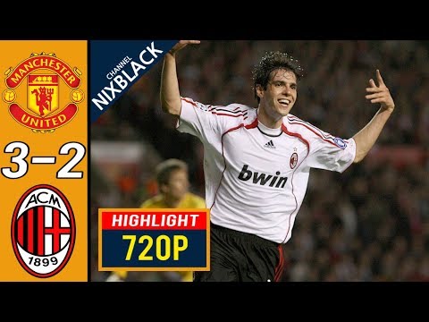 Manchester United 3-2 AC Milan 2007 Champions League Semi Finals All goals & Highlights FHD/1080P