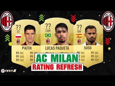 FIFA 19 | AC MILAN RATING REFRESH ??| FT. LUCAS PAQUETA, PIATEK, SUSO… etc