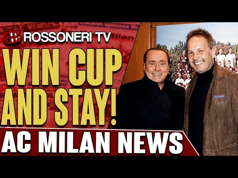 Win Cup And Stay! | AC Milan News | Rossoneri TV