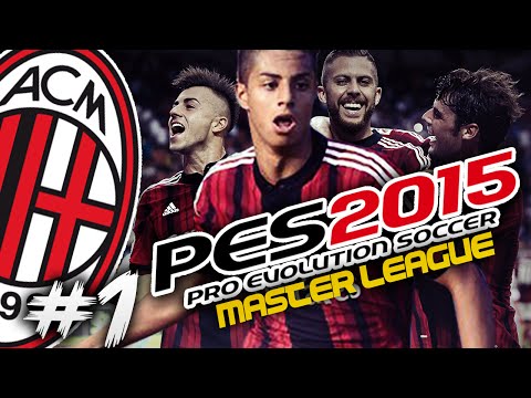 PES 2015 – Master League #1 – IT ALL BEGINS! (AC Milan Career Mode)