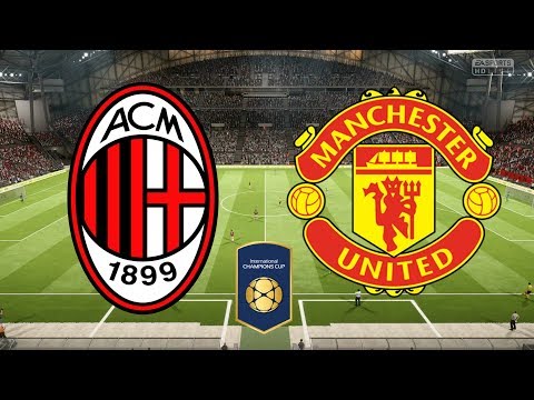 International Champions Cup 2018 – AC Milan Vs Manchester United – 26/07/18 – FIFA 18