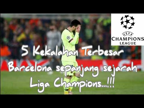 5 Kekalahan Terbesar Barcelona dalam sejarah liga Champions