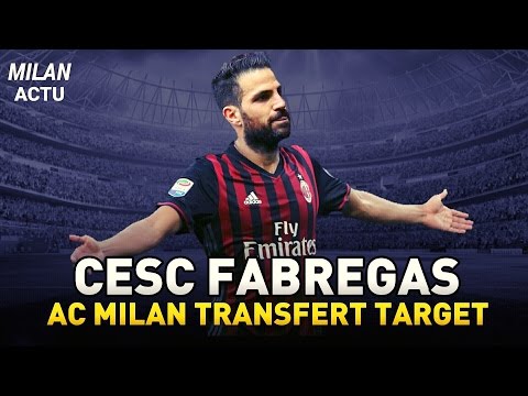 CESC FABREGAS – AC MILAN TRANSFER TARGET 2016-2017 | Goals and Skills | by MilanActu