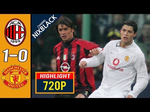 AC Milan 1-0 Manchester United 2005 CL Round of 16 All goals & Highlights FHD/1080P