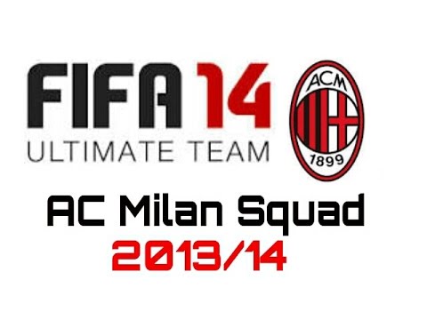 FIFA 14 – AC Milan Squad 2013/14