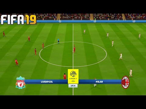 FIFA 19 | Liverpool vs AC Milan – Super Ligue 1 – Full Match & Gameplay