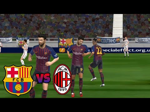 Barcelona VS AC Milan ● Dream League Soccer 2018 Gameplay