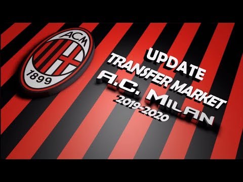 A.C. Milan Upadate Transfer 2019/2020