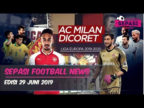 AC Milan Dicoret Dari Liga Europa❌Aubameyang Hianati Arsenal⚽️Berita Bola Terbaru Hari Ini