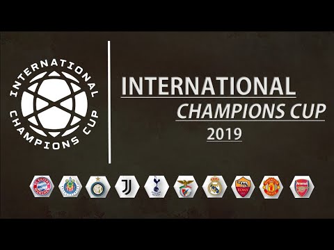 Jadwal International Champions Cup ( ICC ) 2019 | Jadwal ICC 2019 | Singapura & Amerika Serikat