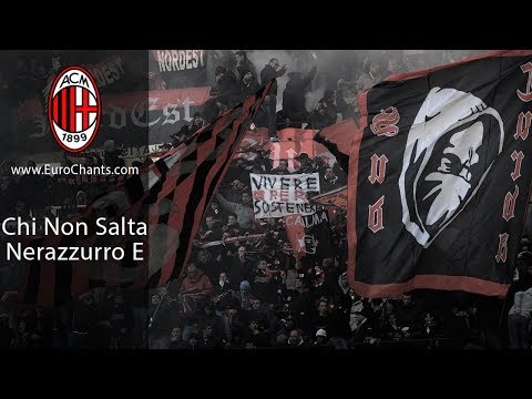 Chi Non Salta Nerazzurro E – AC Milan chant with LYRICS