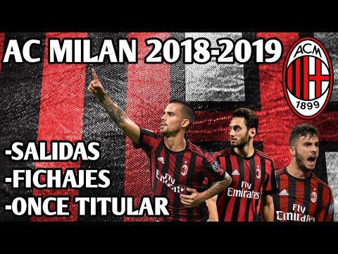 Fichajes AC Milan 2018-2019! Ventas, compras y 11 titular! Volveremos a Champions!