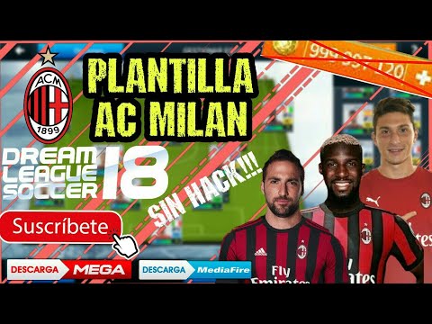 DLS 18 Plantilla AC Milan 2018-2019 SIN HACK!!!