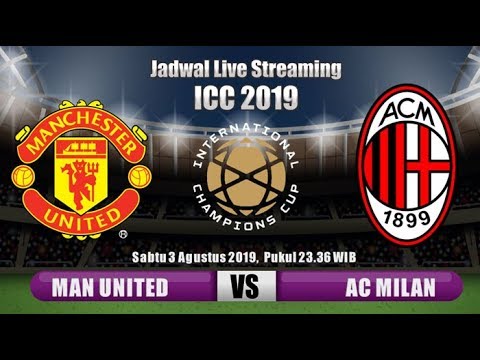 Manchester United vs AC Milan di Laga International Champions Cup (ICC) 2019