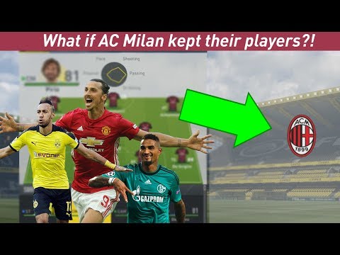 WHAT IF AC MILAN KEPT THEIR PLAYERS?! – FIFA 17 EXPERIMENT – This is messed up..