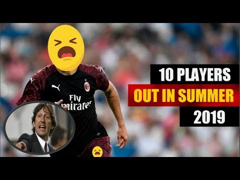 10 Players Ac Milan Could Sell In Summer Transfer | 2019