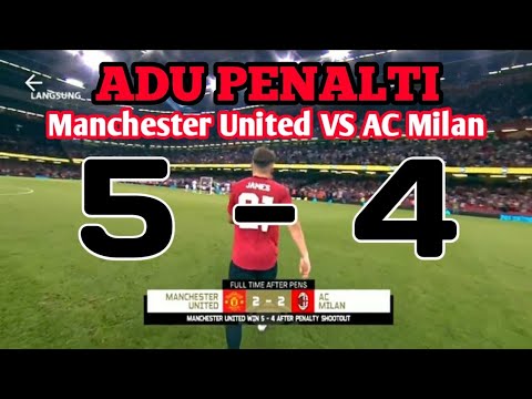 MU vs AC Milan (ADU PENALTI) 5-4