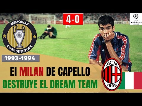 El 4-0 del MILAN de CAPELLO al BARÇA de Cruyff ? FINAL CHAMPIONS LEAGUE (1993-1994) Historia…