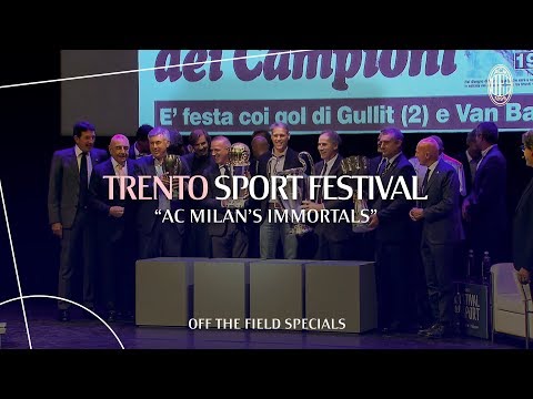 AC Milan's Immortals at Trento's Sport Festival