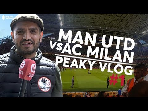 MAN UTD 2  AC MILAN 2 Matchday VLOG with the Peaky Pundit!