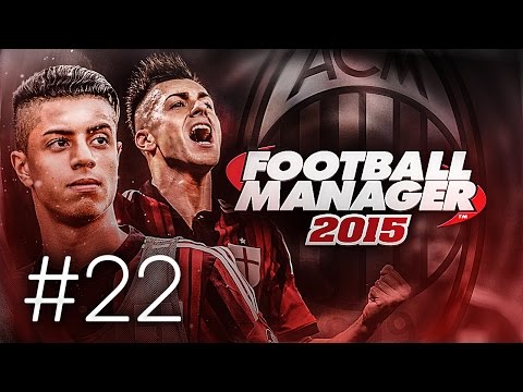 FOOTBALL MANAGER 2015 LET'S PLAY | A.C. Milan #22 | Looking For A Menez Replacement ? (3D GAMEPLAY)