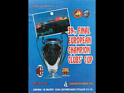 UEFA  CHAMPIONS LEAGUE FINAL!! AC MILAN VS FC BARCELONA !1994 FINAL REMATCH